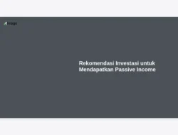 Rekomendasi Investasi untuk Mendapatkan Passive Income