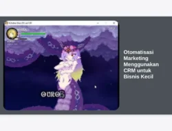 Otomatisasi Marketing Menggunakan CRM untuk Bisnis Kecil