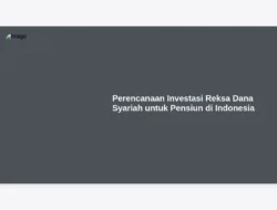 Perencanaan Investasi Reksa Dana Syariah untuk Pensiun di Indonesia