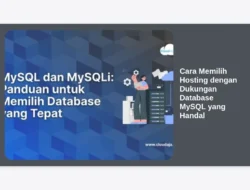 Cara Memilih Hosting dengan Dukungan Database MySQL yang Handal