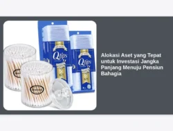 Alokasi Aset yang Tepat untuk Investasi Jangka Panjang Menuju Pensiun Bahagia