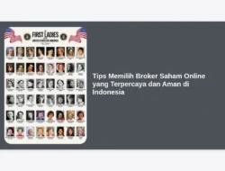 Tips Memilih Broker Saham Online yang Terpercaya dan Aman di Indonesia