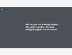 Reksadana Pasar Uang Syariah: Alternatif Investasi Aman & Menguntungkan untuk Muslim