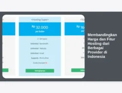 Membandingkan Harga dan Fitur Hosting dari Berbagai Provider di Indonesia