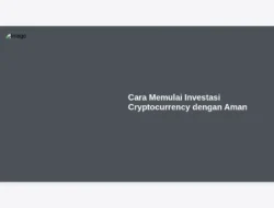 Cara Memulai Investasi Cryptocurrency dengan Aman