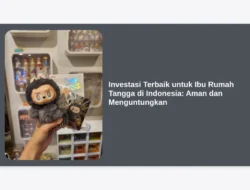 Investasi Terbaik untuk Ibu Rumah Tangga di Indonesia: Aman dan Menguntungkan