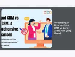 Perbandingan Fitur HubSpot CRM vs Zoho CRM: Pilih yang Mana?