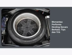 Memantau Performa Hosting Secara Berkala: Tips dan Trik
