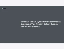 Investasi Saham Syariah Pemula: Panduan Lengkap & Tips Memilih Saham Syariah Terbaik di Indonesia