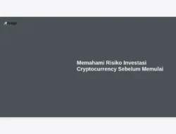 Memahami Risiko Investasi Cryptocurrency Sebelum Memulai