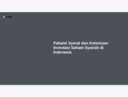 Pahami Syarat dan Ketentuan Investasi Saham Syariah di Indonesia