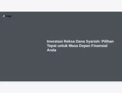 Investasi Reksa Dana Syariah: Pilihan Tepat untuk Masa Depan Finansial Anda