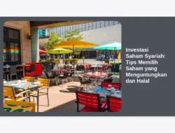 Investasi Saham Syariah: Tips Memilih Saham yang Menguntungkan dan Halal
