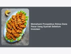 Memahami Prospektus Reksa Dana Pasar Uang Syariah Sebelum Investasi