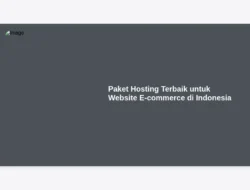 Paket Hosting Terbaik untuk Website E-commerce di Indonesia