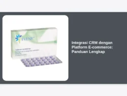 Integrasi CRM dengan Platform E-commerce: Panduan Lengkap