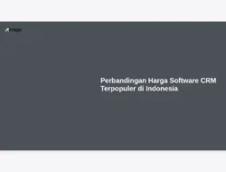 Perbandingan Harga Software CRM Terpopuler di Indonesia