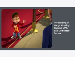 Perbandingan Harga Hosting Shared, VPS, dan Dedicated Server