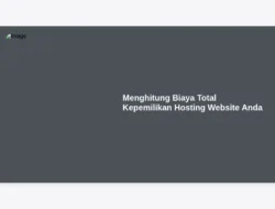 Menghitung Biaya Total Kepemilikan Hosting Website Anda