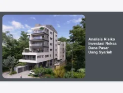 Analisis Risiko Investasi Reksa Dana Pasar Uang Syariah