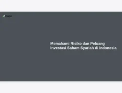 Memahami Risiko dan Peluang Investasi Saham Syariah di Indonesia