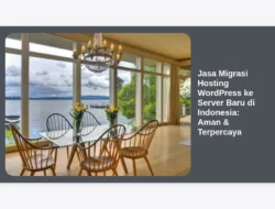 Jasa Migrasi Hosting WordPress ke Server Baru di Indonesia: Aman & Terpercaya
