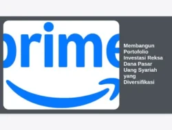 Membangun Portofolio Investasi Reksa Dana Pasar Uang Syariah yang Diversifikasi