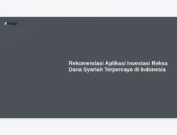 Rekomendasi Aplikasi Investasi Reksa Dana Syariah Terpercaya di Indonesia