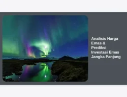 Analisis Harga Emas & Prediksi Investasi Emas Jangka Panjang
