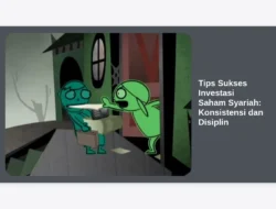 Tips Sukses Investasi Saham Syariah: Konsistensi dan Disiplin