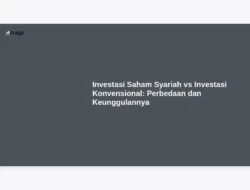Investasi Saham Syariah vs Investasi Konvensional: Perbedaan dan Keunggulannya