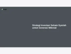 Strategi Investasi Saham Syariah untuk Generasi Milenial