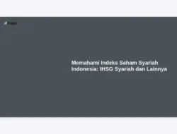 Memahami Indeks Saham Syariah Indonesia: IHSG Syariah dan Lainnya