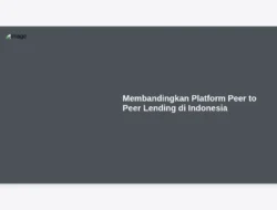 Membandingkan Platform Peer to Peer Lending di Indonesia