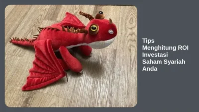 Tips Menghitung ROI Investasi Saham Syariah Anda
