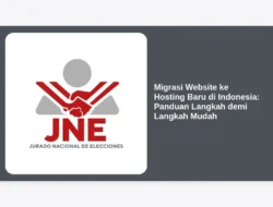 Migrasi Website ke Hosting Baru di Indonesia: Panduan Langkah demi Langkah Mudah