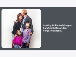 Hosting Unlimited dengan Bandwidth Besar dan Harga Terjangkau