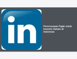 Perencanaan Pajak untuk Investor Saham di Indonesia
