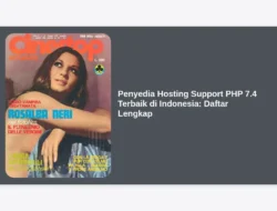 Penyedia Hosting Support PHP 7.4 Terbaik di Indonesia: Daftar Lengkap