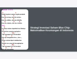 Strategi Investasi Saham Blue Chip:  Maksimalkan Keuntungan di Indonesia
