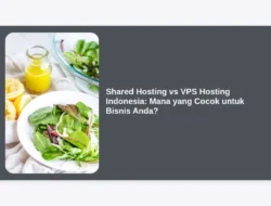 Shared Hosting vs VPS Hosting Indonesia: Mana yang Cocok untuk Bisnis Anda?