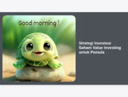 Strategi Investasi Saham Value Investing untuk Pemula