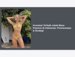 Investasi Terbaik untuk Masa Pensiun di Indonesia:  Perencanaan & Strategi