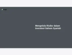 Mengelola Risiko dalam Investasi Saham Syariah