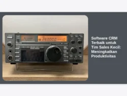 Software CRM Terbaik untuk Tim Sales Kecil: Meningkatkan Produktivitas
