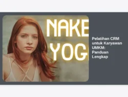 Pelatihan CRM untuk Karyawan UMKM: Panduan Lengkap