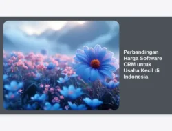 Perbandingan Harga Software CRM untuk Usaha Kecil di Indonesia