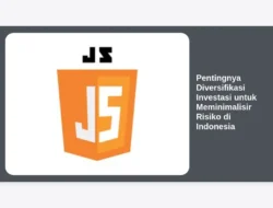 Pentingnya Diversifikasi Investasi untuk Meminimalisir Risiko di Indonesia