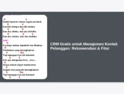 CRM Gratis untuk Manajemen Kontak Pelanggan: Rekomendasi & Fitur