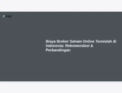 Biaya Broker Saham Online Terendah di Indonesia:  Rekomendasi & Perbandingan